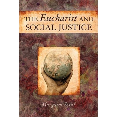 The Eucharist and Social Justice Paperback, Paulist Press