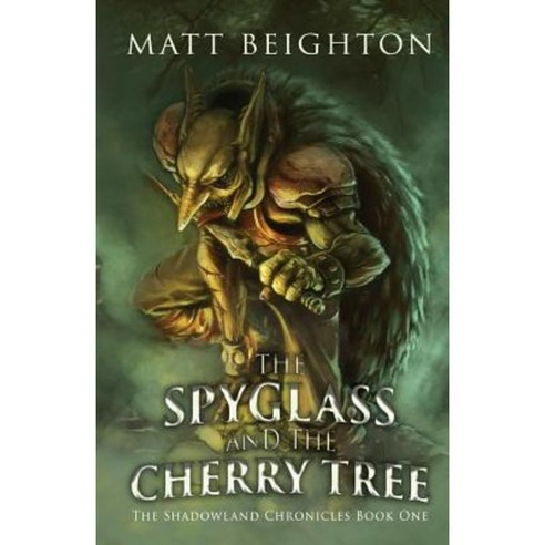 The Spyglass and the Cherry Tree Paperback, Green Monkey Press