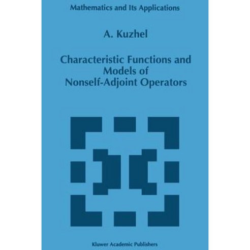 Characteristic Functions and Models of Nonself-Adjoint Operators Paperback, Springer