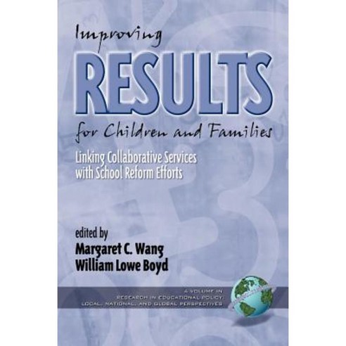 Improving Results for Children and Families Paperback, Information Age Publishing