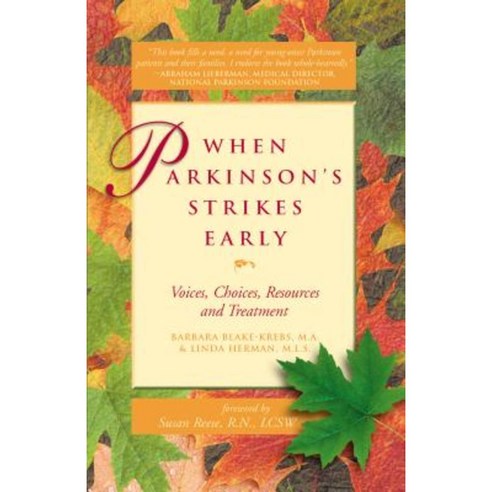 When Parkinson''s Strikes Early: Voices Choices Resources and Treatment Paperback, Hunter House Publishers