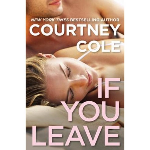 If You Leave: The Beautifully Broken Series: Book 2 Paperback, Forever