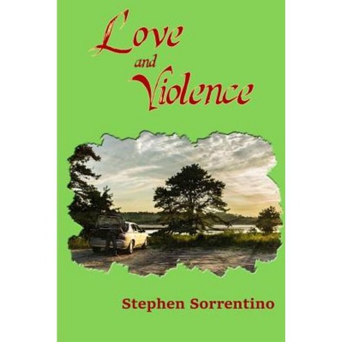 Love and Violence Paperback, Createspace Independent Publishing Platform
