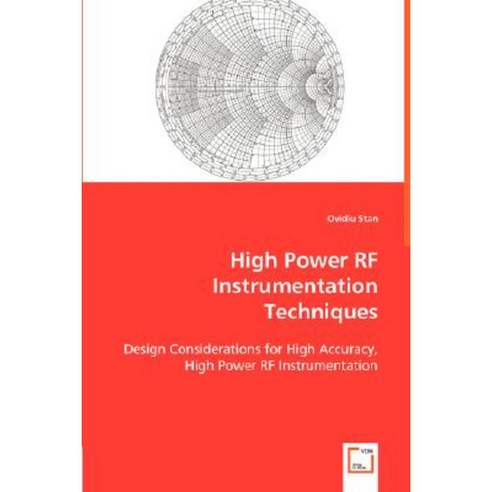 High Power RF Instrumentation Techniques Paperback, VDM Verlag Dr. Mueller E.K.