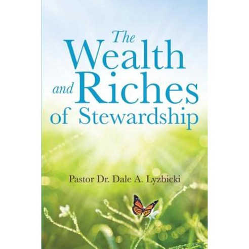 The Wealth and Riches of Stewardship Paperback, Xulon Press