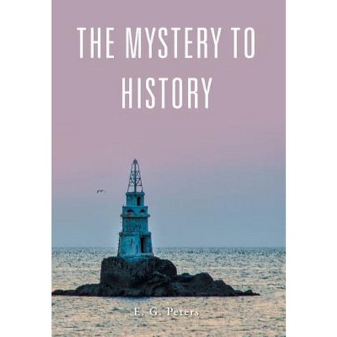 The Mystery to History Hardcover, Xlibris