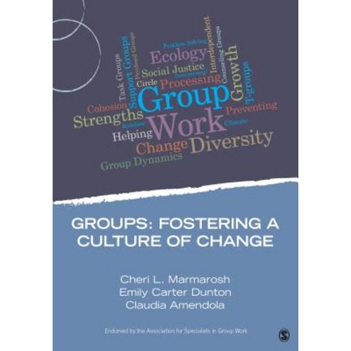 Groups: Fostering a Culture of Change Paperback, Sage Publications, Inc