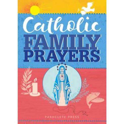 Catholic Family Prayers Paperback, Paraclete Press (MA)