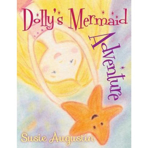 Dolly''s Mermaid Adventure Paperback, Get Branded Press