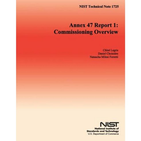 Nist Technical Note 1725 Annex 47 Report 1: Commissioning Overview ...