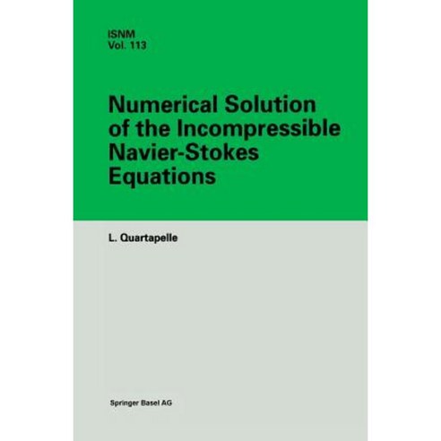 Numerical Solution of the Incompressible Navier-Stokes Equations Paperback, Birkhauser
