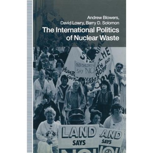 The International Politics of Nuclear Waste Paperback, Palgrave MacMillan
