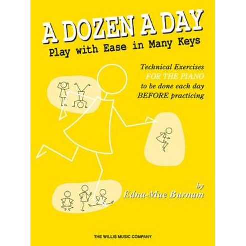 A Dozen a Day - Play with Ease in Many Keys Paperback, Willis Music Company