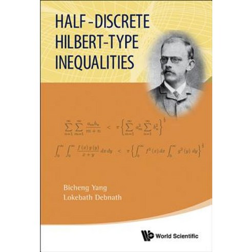 Half-Discrete Hilbert-Type Inequalities Hardcover, World Scientific Publishing Company