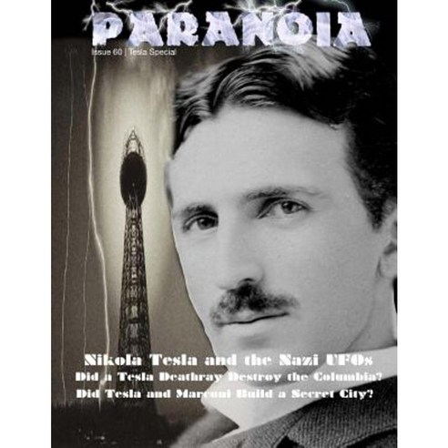Paranoia Issue 60 - Tesla Special Paperback, Createspace Independent Publishing Platform