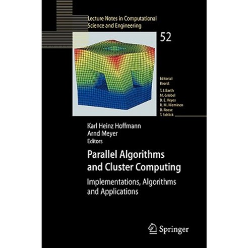 Parallel Algorithms and Cluster Computing: Implementations Algorithms and Applications Paperback, Springer