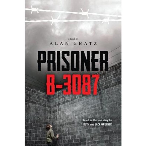 Prisoner B-3087 Hardcover, Scholastic Press