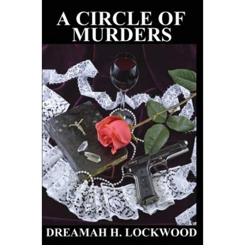 A Circle of Murders Paperback, Dreamah H Lockwood