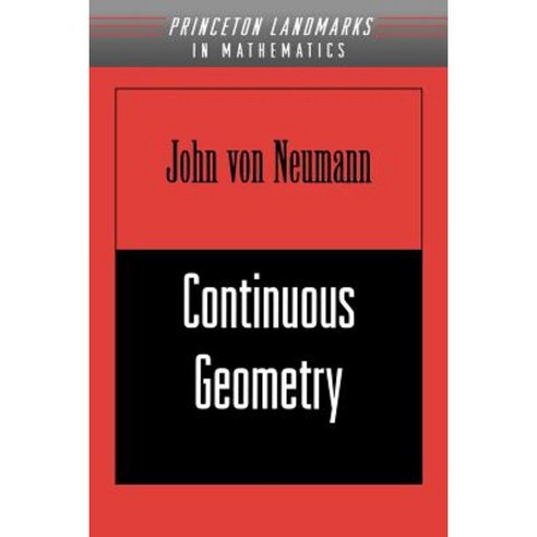 Continuous Geometry Paperback, Princeton University Press