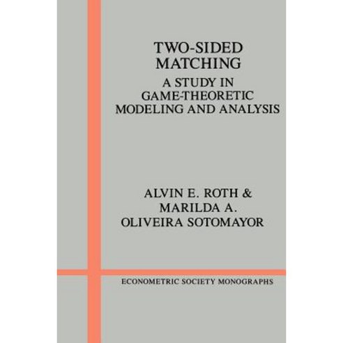 Two-Sided Matching: A Study in Game-Theoretic Modeling and Analysis Paperback, Cambridge University Press