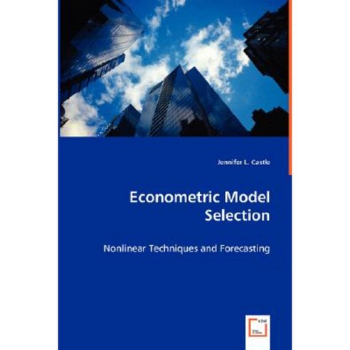 Econometric Model Selection Paperback, VDM Verlag Dr. Mueller E.K.