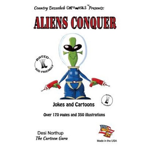 Aliens Conquer - Jokes and Cartoons: In Black + White Paperback, Createspace Independent Publishing Platform