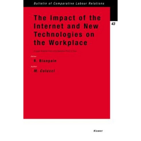 The Impact of the Internet and New Technologies Paperback, Kluwer Law International