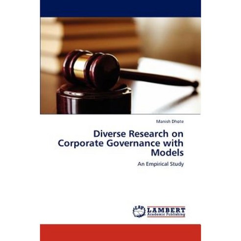 Diverse Research on Corporate Governance with Models Paperback, LAP Lambert Academic Publishing