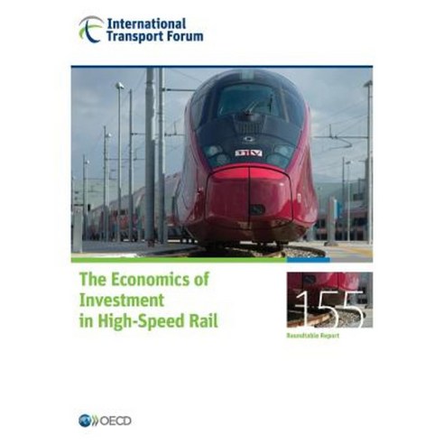 Itf Round Tables the Economics of Investment in High-Speed Rail Paperback, Org. for Economic Cooperation & Development