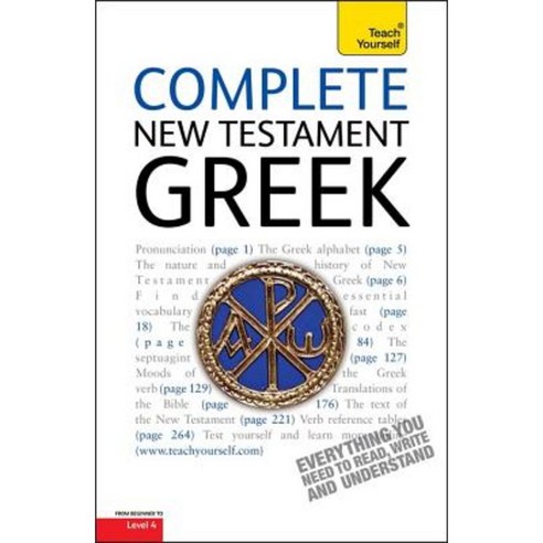 Complete New Testament Greek: Learn to Read Write and Understand New Testament Greek with Teach Yourself Paperback