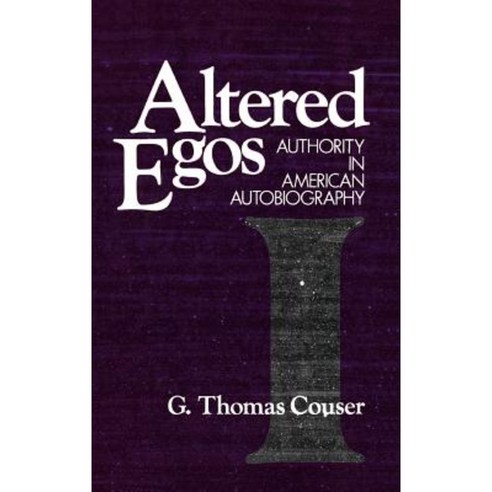 Altered Egos: Authority in American Autobiography Hardcover, Oxford University Press, USA