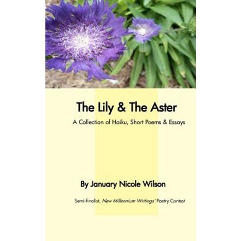 The Lily & the Aster Paperback, Createspace Independent Publishing ...