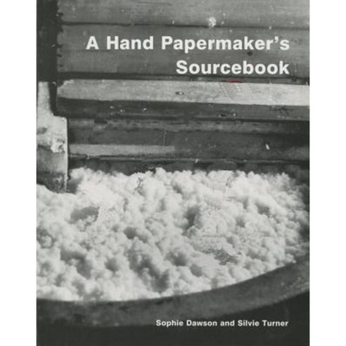 Hand Papermaker''s Sourcebook Paperback, Green Editorial
