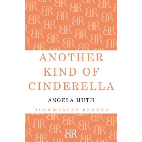 Another Kind of Cinderella and Other Stories Paperback, Bloomsbury Reader