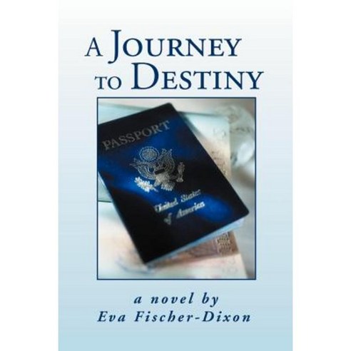 A Journey to Destiny Paperback, Xlibris Corporation