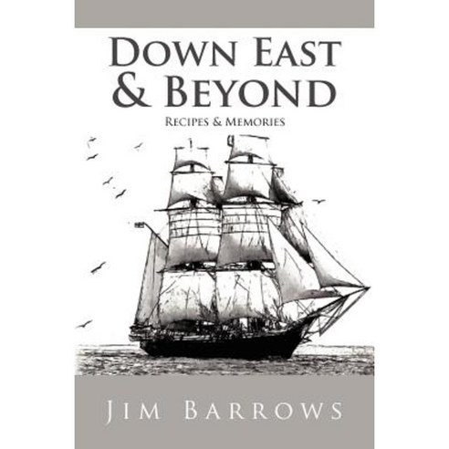 Down East & Beyond Paperback, Createspace
