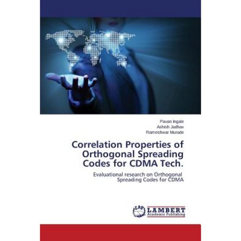 Correlation Properties of Orthogonal Spreading Codes for Cdma Tech. Paperback, LAP Lambert Academic Publishing