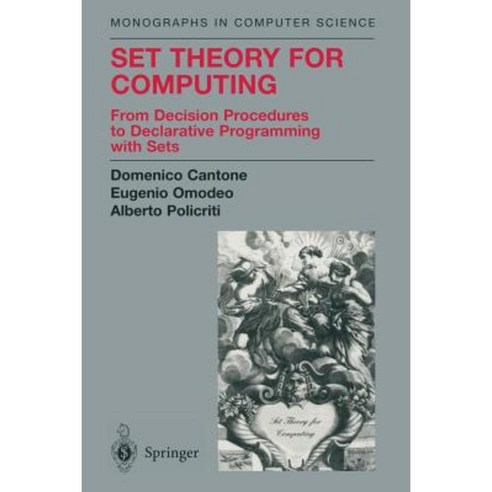 Set Theory for Computing: From Decision Procedures to Declarative Programming with Sets Paperback, Springer