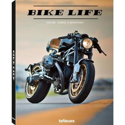 Custom Bike Life: Passion Stories & Adventures Hardcover, Te Neues Publishing Company