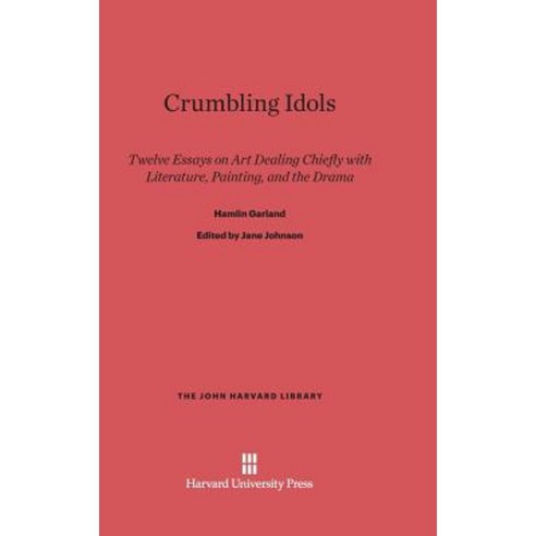 Crumbling Idols Hardcover, Harvard University Press