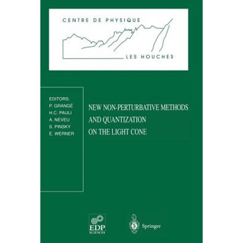 New Non-Perturbative Methods and Quantization on the Light Cone: Les Houches School February 24 -- March 7 1997 Paperback, Springer
