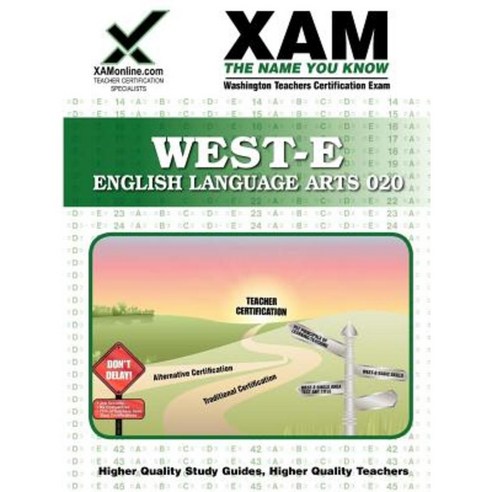 West-E English Language Arts Teacher Certification Test Prep Study Guide Paperback, Xamonline.com
