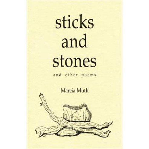 Sticks and Stones and Other Poems Paperback, Sunstone Press