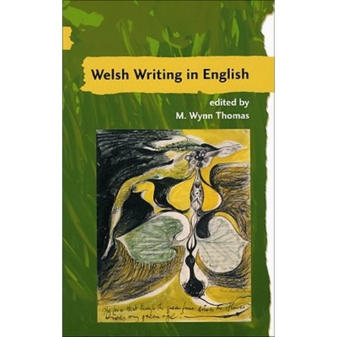 Welsh Writing in English Volume 11: A Yearbook of Critical Essays Paperback, University of Wales Press