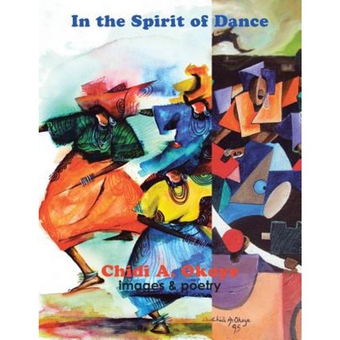 In the Spirit of Dance: Images & Poetry Paperback, Trafford Publishing