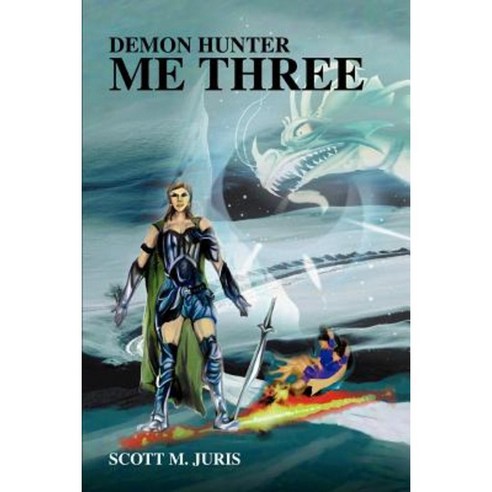 Demon Hunter Me Three Paperback, iUniverse