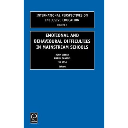 Emotional and Behavioural Difficulties in Mainstream Schools Hardcover, Jai Press Inc.