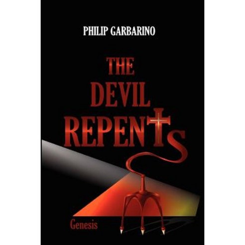 The Devil Repents: Genesis Paperback, Createspace Independent Publishing Platform