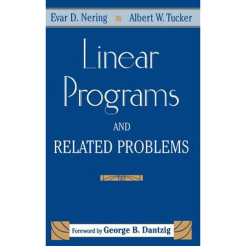 Linear Programs & Related Problems: A Volume in the Computer Science and Scientific Computing Series Hardcover, Academic Press