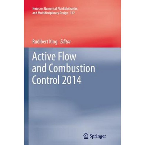 Active Flow and Combustion Control 2014 Paperback, Springer